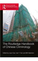 Routledge Handbook of Chinese Criminology