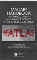 MATLAB Handbook with Applications to Mathematics, Science, Engineering, and Finance