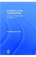 Evolution of the Learning Brain