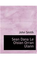 Sean Dana Le Oisian Orran Ulann