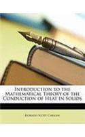 Introduction to the Mathematical Theory of the Conduction of Heat in Solids