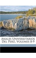 Anales Universitarios Del Perú, Volumes 8-9