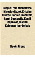 People from Michalovce: Miroslav Bo Ok, Kristian Kudro, Boruch Greenfeld, Aurel Dessewffy, Kamil Apkovic, Marian Kelemen, Igor of AK(English)