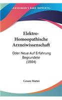 Elektro-Homoopathische Arzneiwissenschaft
