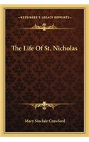 The Life Of St. Nicholas: (English)
