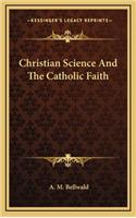 Christian Science and the Catholic Faith