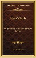 Men Of Faith: Or Sketches From The Book Of Judges