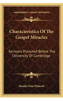 Characteristics of the Gospel Miracles
