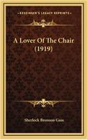 A Lover of the Chair (1919)