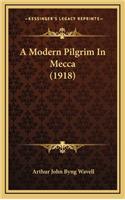 Modern Pilgrim In Mecca (1918)