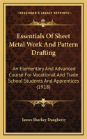 Essentials of Sheet Metal Work and Pattern Drafting