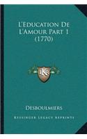 L'Education De L'Amour Part 1 (1770)