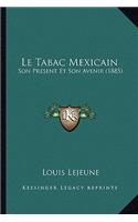 Le Tabac Mexicain