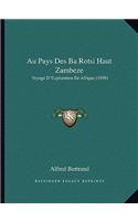 Au Pays Des Ba Rotsi Haut Zambeze