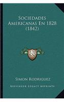 Sociedades Americanas En 1828 (1842)