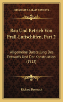 Bau Und Betrieb Von Prall-Luftschiffen, Part 2