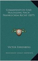 Commendation Und Huldigung Nach Frankischem Recht (1877)