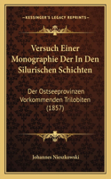 Versuch Einer Monographie Der In Den Silurischen Schichten: Der Ostseeprovinzen Vorkommenden Trilobiten (1857)(German)