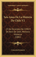 Seis Anos De La Historia De Chile V2