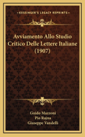 Avviamento Allo Studio Critico Delle Lettere Italiane (1907)