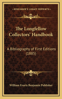 The Longfellow Collectors' Handbook