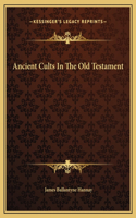 Ancient Cults In The Old Testament
