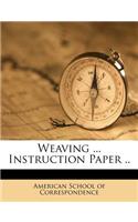 Weaving ... Instruction Paper ..