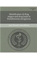 Identification of Drug Targets and Drug Leads in Pseudomonas Aeruginosa.