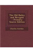 The Old Bailey and Newgate: (English)