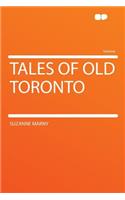 Tales of Old Toronto