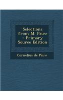 Selections from M. Pauw - Primary Source Edition