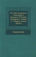 The Siam Repository: Containing a Summary of Asiatic Intelligence, Volume 4 - Primary Source Edition