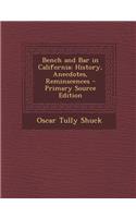 Bench and Bar in California: History, Anecdotes, Reminscences