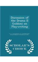 Discussion of the Drama II Goldoni on Playwriting - Scholar's Choice Edition