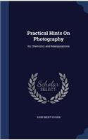 Practical Hints On Photography