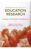 Implementation Fidelity in Education Research