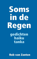 Soms in de Regen