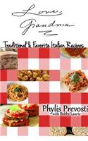 Love, Grandma - Traditional and Favorite Italian Recipes