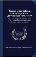Journal of the Votes & Proceedings of the Convention of New Jersey