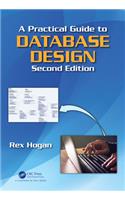 A Practical Guide to Database Design