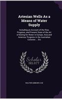 Artesian Wells As a Means of Water Supply