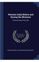 Western India Before and During the Mutinies