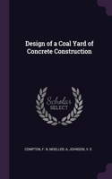 Design of a Coal Yard of Concrete Construction