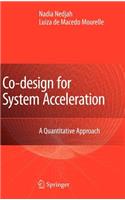 Co-Design for System Acceleration