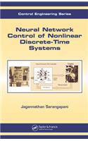 Neural Network Control of Nonlinear Discrete-Time Systems: (Automation and Control Engineering)