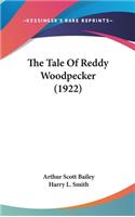 Tale Of Reddy Woodpecker (1922)