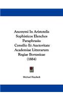 Anonymi In Aristotelis Sophisticos Elenchos Paraphrasis