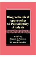 Biogeochemical Approaches to Paleodietary Analysis