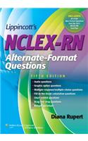 Lippincott's NCLEX-RN Alternate-format Questions