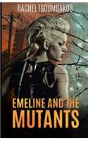 Emeline and the Mutants